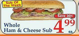 Market Basket Whole ham & cheese sub offer