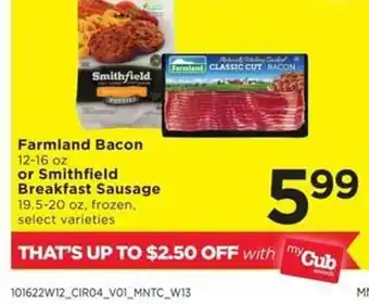 Cub Foods Farmaland bacon or smithfield breakfast sausage offer