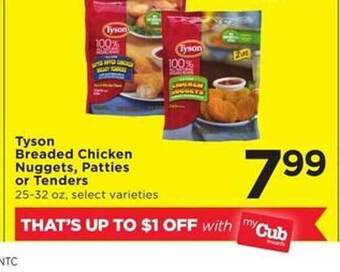 Cub Foods Tyson breaded chicken nuggets, patties or tenders offer