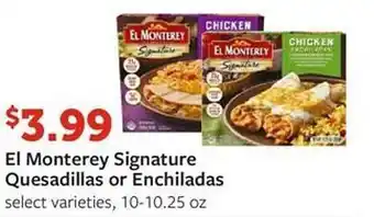 Fareway El monterey signature quesadillas or enchiladas offer