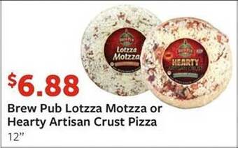 Fareway Brew pub lotzza motzza or hearty artisan crust pizza offer