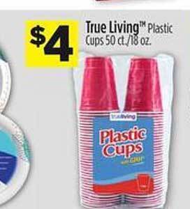 Dollar General True living plastic cups offer