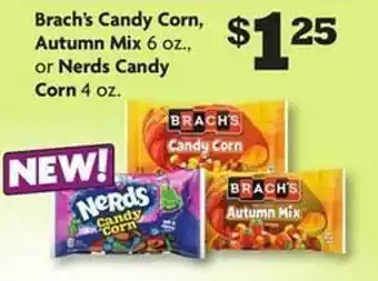 Family Dollar Brach's candy corn, autumn mix or nerds offer