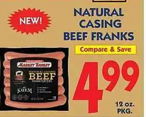 Market Basket Natural casing beef franks offer