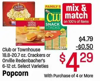 The Fresh Market Popcorn Club or Townhouse 18.8-20.7 oz. Crackers or Orville Redenbacher's 6-12 ct. offer