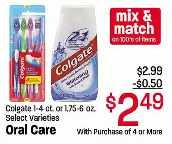 The Fresh Market Oral Care Colgate 1-4 ct. or 1.75-6 oz. offer