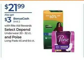 Rite Aid Select depent underwear and poise long pads offer