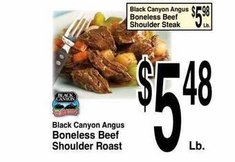 Super Saver Black canyon angus boneless beef shoulder roast offer