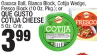 C Town Que gusto cotija cheese 5 oz. cntr. offer