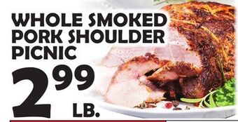 Bravo Supermarkets Whole smoked pork shoulder picnic offer