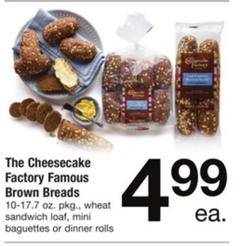 ACME The cheesecake factory famous brown breads offer