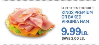 Kings Food Markets Kings premium or baked virginia ham offer
