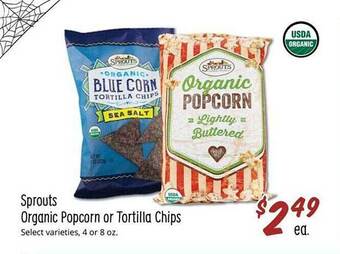 Sprouts Farmers Market Sprouts organic popcorn or tortilla chips offer