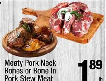 Super King Markets Meaty pork neck bones or bone in pork stew meat offer