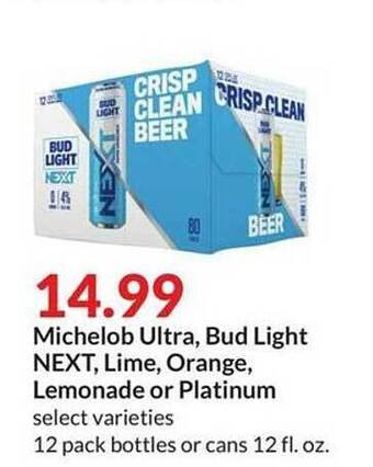 Hy-Vee Michelob ultra, bud light next, lime, orange, lemonade or platinum offer