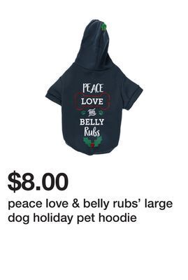 Five Below Peace love & belly rubs' large dog holiday pet hoodie offer