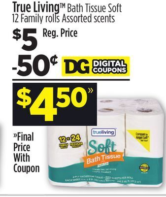Dollar General True living bath tissue soft offer