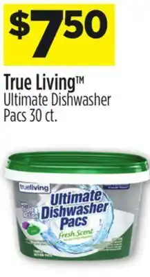Dollar General True living™ ultimate dishwasher pacs offer