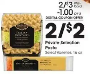 Kroger Private Selection Pasta 16oz offer