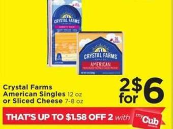 Cub Foods Crystal farms american singles or sliced cheese offer