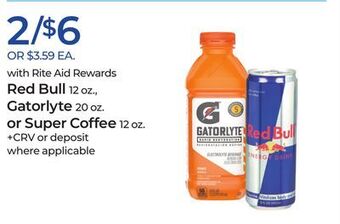 Rite Aid Red bull, gatorlyte or super coffee offer