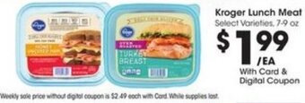 Kroger Kroger Lunch Meat 7-9 oz offer