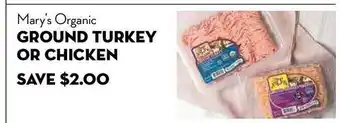 Bristol Farms Mary's Orgnaic Ground Turkey Or Chicken offer