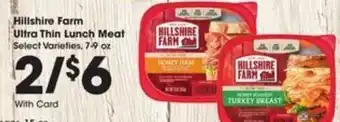 Kroger Hillshire Farm Ultra Thin Lunchmeat 7-9 oz offer