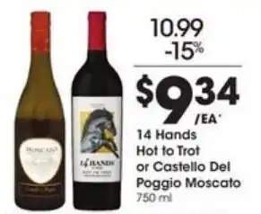 Kroger Hot To Trot or Castello Del Poggio Moscato 750ml offer