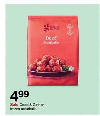 Target Good & gather frozen meatballs. offer