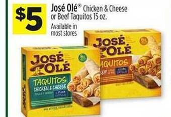 Dollar General José olé chicken & cheese or beef taquitos offer