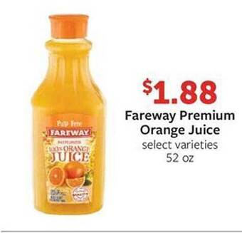Fareway Fareway premium orange juice offer