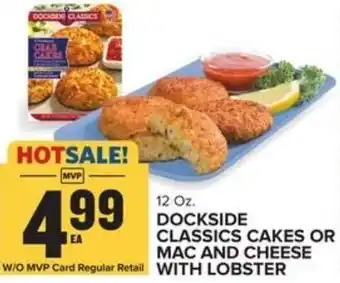 Food Lion Dockside Classics Cakes or MAC and Cheese With Lobster 12 oz offer