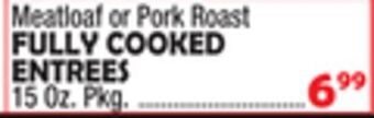 Bravo Supermarkets Fully cooked entrees offer