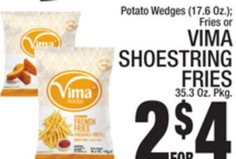 C Town Vima shoestring fries 35.3 oz. pkg offer