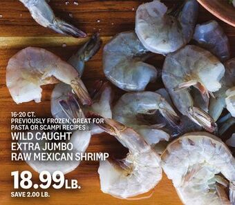 Kings Food Markets Wild caught extra jumbo raw mexican shrimp offer
