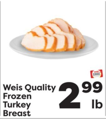 Weis Markets Weis quality frozen turkey breast offer