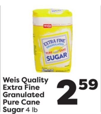 Weis Markets Weis quality extra fine granulated pure cane sugar offer