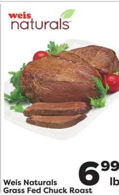 Weis Markets Weis naturals grass fed chuck roast offer