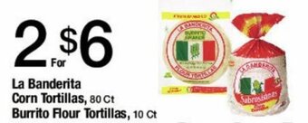 Jons International La Banderita Corn Tortillas, 80 ct. Burrito Flour Tortillas, 10 ct. offer