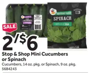 Stop&Shop Stop & shop mini cucumbers or spinach offer