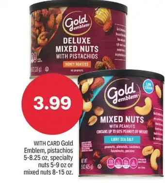 CVS Gold emblem, pistachios 5-8.25 oz, specialty nuts 5-9 oz or mixed nuts 8-15 oz offer