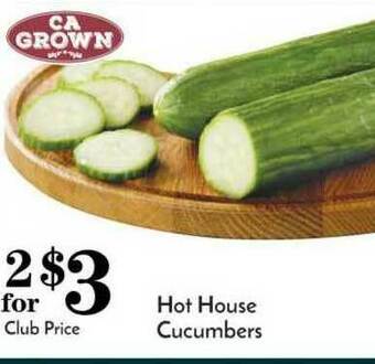 Pavilions Hot House Cucumbers offer