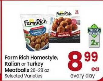 Safeway Farm rich homestyle italian or turkey meatballs offer