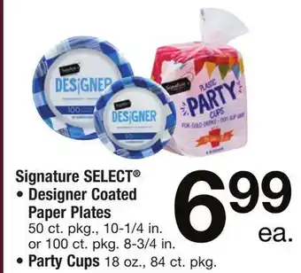 ACME Signature select® designer coated paper plates 50 ct. pkg., 10-1/4 in. or 100 ct. pkg. 8-3/4 in., party cups 18 oz., 84 ct. p offer