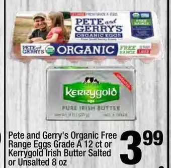 Super King Markets Pete and gerry's organic free range eggs grade a or kerrygold irish butter salted or unsalted offer