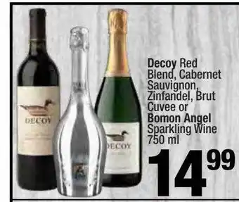 Super King Markets Decoy red blend, cabernet sauvignon, zinfandel, brut cuvee or bomon angel sparkling wine offer