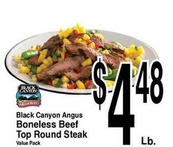 Super Saver Black canyon angus boneless beef top round steak offer