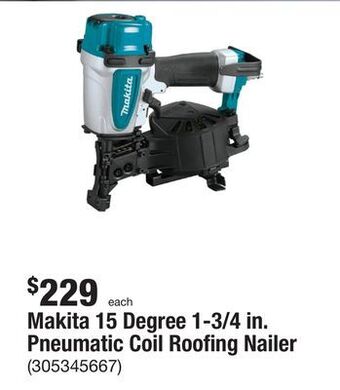 The Home Depot Makita 15 degree 1-3/4 in. pneumatic coil roofing nailer offer