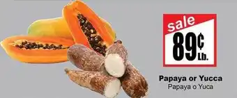Rancho Markets Papaya or yucca offer
